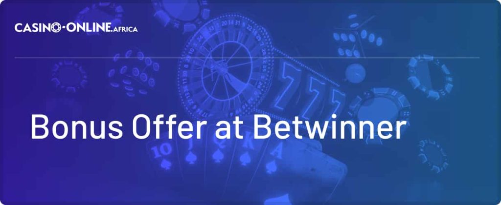 Betwinner Casino Bonuses