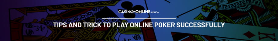 Online Poker Tips and Tricks